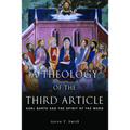 A Theology of the Third Article: Karl Barth and the Spirit of the Word