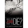 Why Did Jesus Have to Die?