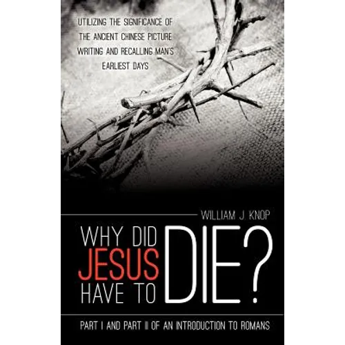 Why Did Jesus Have to Die?