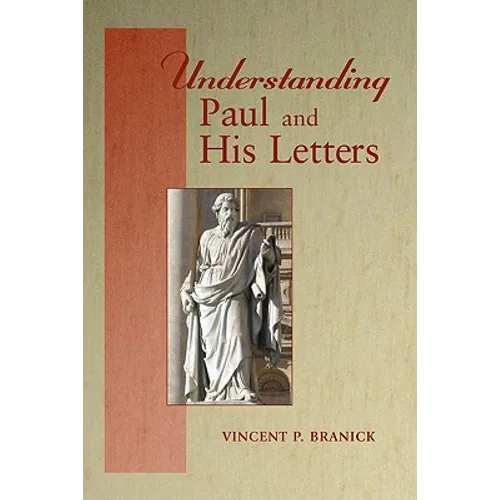 Understanding Paul and His Letters