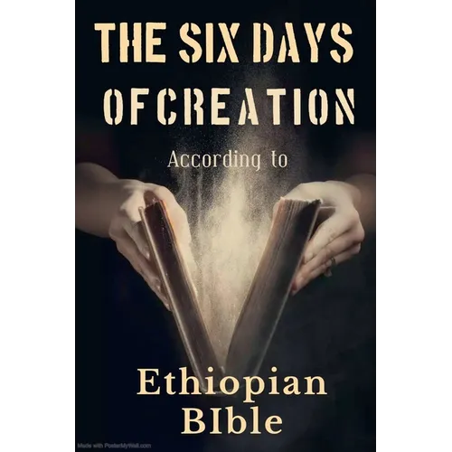 The Six Days of Creation According to Ethiopian Bible