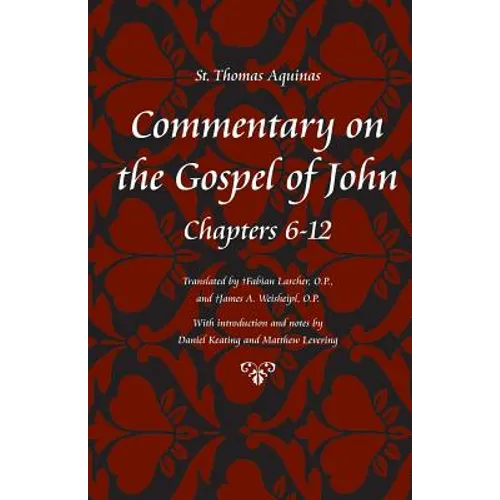 Commentary on the Gospel of John, Books 6-12