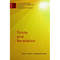 Trinity and Revelation: A Constructive Christian Theology for the Pluralistic World, volume 2
