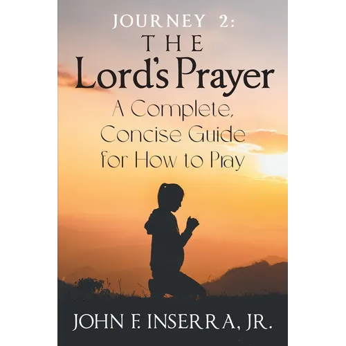 Journey 2: The Lord's Prayer