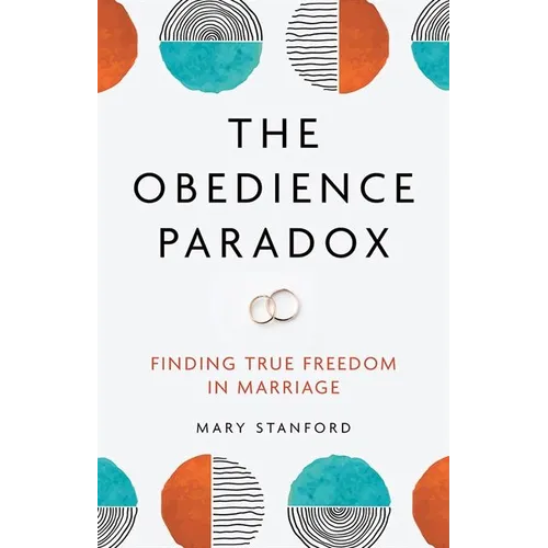 The Obedience Paradox: Finding True Freedom in Marriage