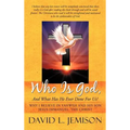 Who Is God, and What Has He Ever Done for Us?: Why I Believe in Yahweh and His Son Jesus Immanuel, the Christ