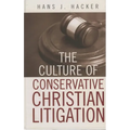 The Culture of Conservative Christian Litigation