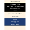 A Select Library of the Nicene and Post-Nicene Fathers of the Christian Church, Second Series, Volume 6