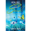 Healing the Woman's Soul: An Interactive Study for Women
