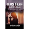 Church Girl CEO Quarterly Journal: Write The Vision, Make It Plain & Execute