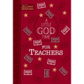 A Little God Time for Teachers (Gift Edition): 365 Daily Devotions