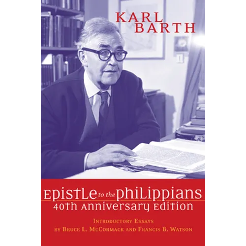 The Epistle to the Philippians, 40th Anniversary Edition