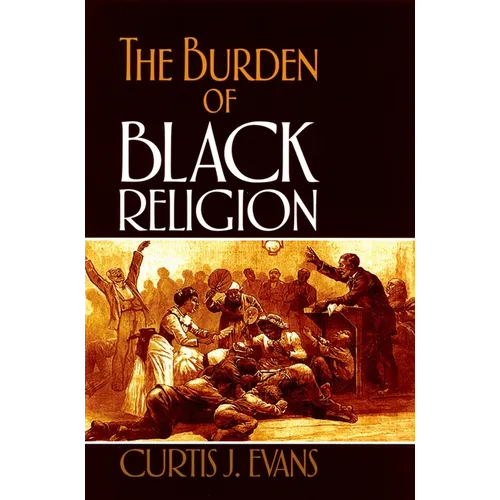 The Burden of Black Religion