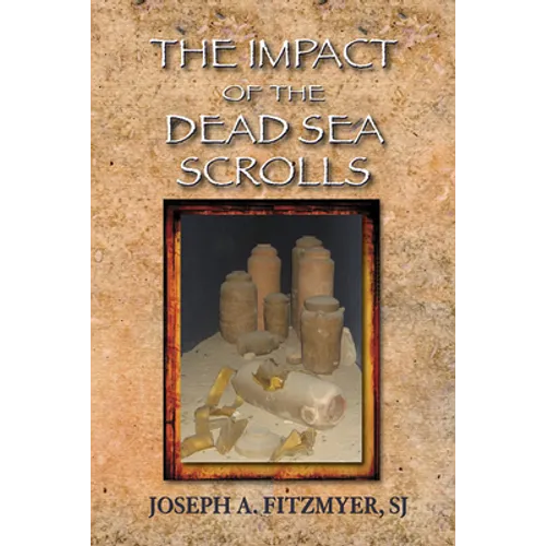The Impact of the Dead Sea Scrolls