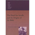The Dead Sea Scrolls and the Origins of the Bible