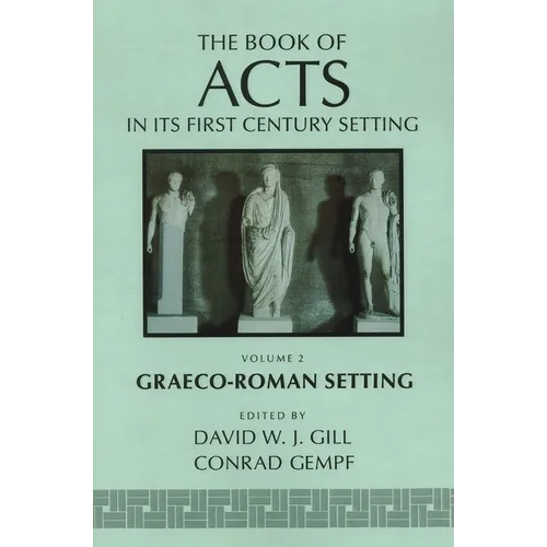 The Book of Acts in Its Graeco-Roman Setting