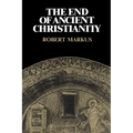 The End of Ancient Christianity