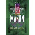 The 10 Most Important Things You Can Say to a Mason