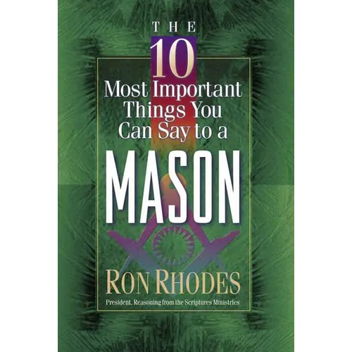 The 10 Most Important Things You Can Say to a Mason