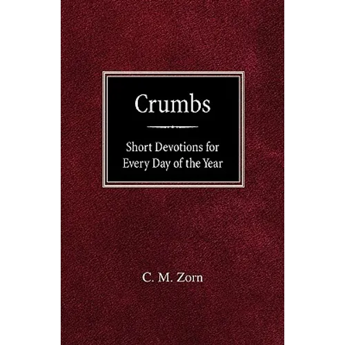 Crumbs: Short Devotions for Every Day of the Year