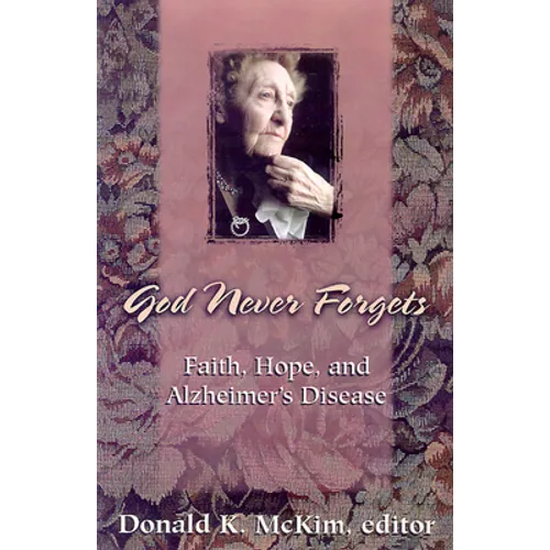 God Never Forgets: Memory and Hope for Alzheimer's Patient's