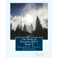 The Book of Proverbs (KJV) - Book 4: Gigantic Print Edition