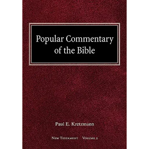 Popular Commentary of the Bible New Testament Volume 2