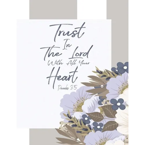 Proverbs 3: 5 Trust In the Lord with All Your Heart: floral journals to write in for women & bible verse word search and bible ver