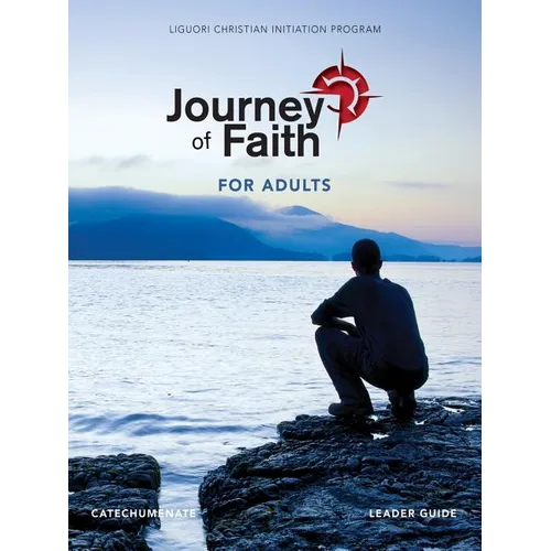 Journey of Faith for Adults, Catecumenate Leader Guide