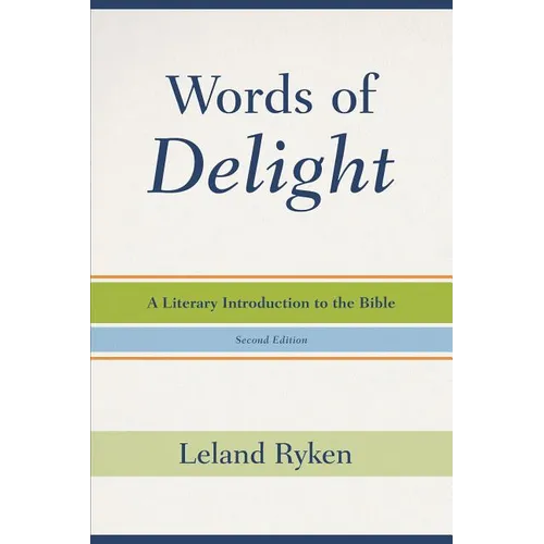 Words of Delight: A Literary Introduction to the Bible