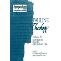 Pauline Theology, Volume IV: Looking Back, Pressing on