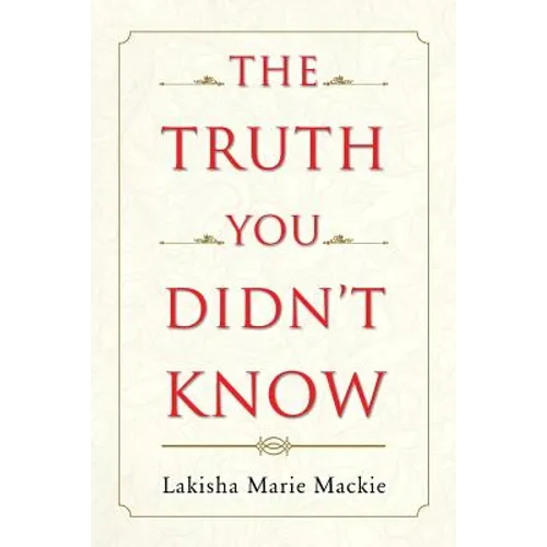 The Truth You Didn't Know