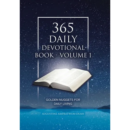 365 Daily Devotional Book - Volume 1: Golden Nuggets for Daily Living