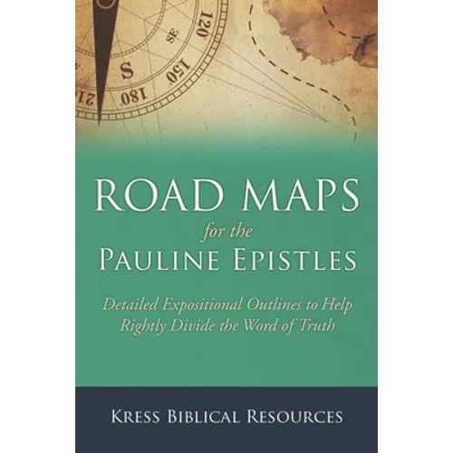 Road Maps for the Pauline Epistles