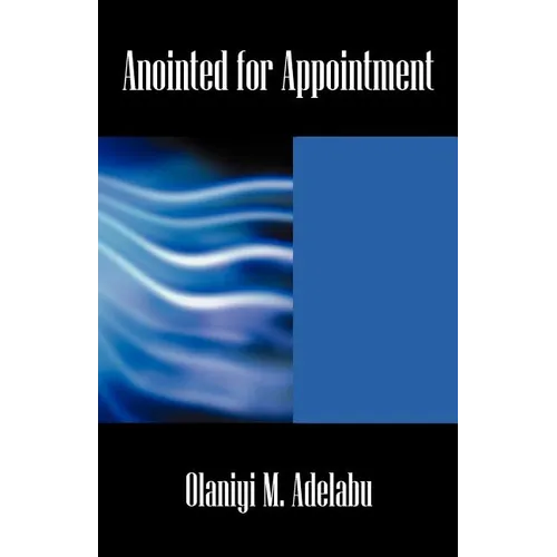 Anointed for Appointment