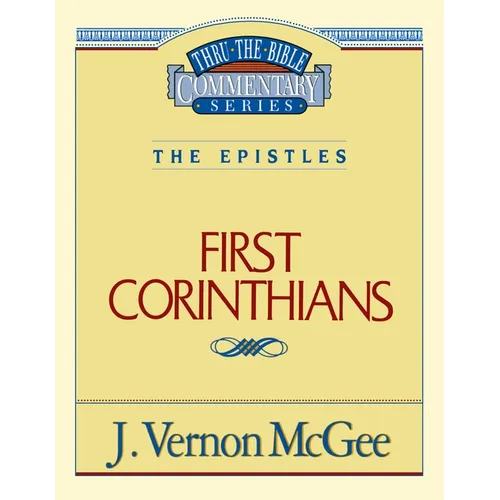 Thru the Bible Vol. 44: The Epistles (1 Corinthians): 44