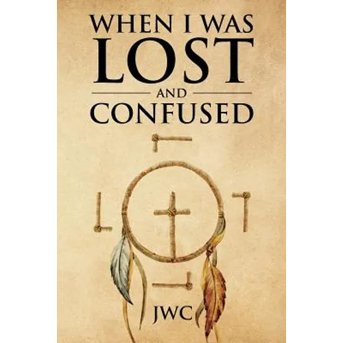 When I Was Lost and Confused