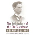 The Eschatology of the Old Testament