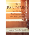 The Pandemic: How My Faith Was Challenged, But Not Changed