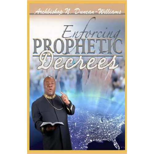 Enforcing Prophetic Decrees