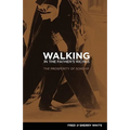 Walking in the Father's Riches
