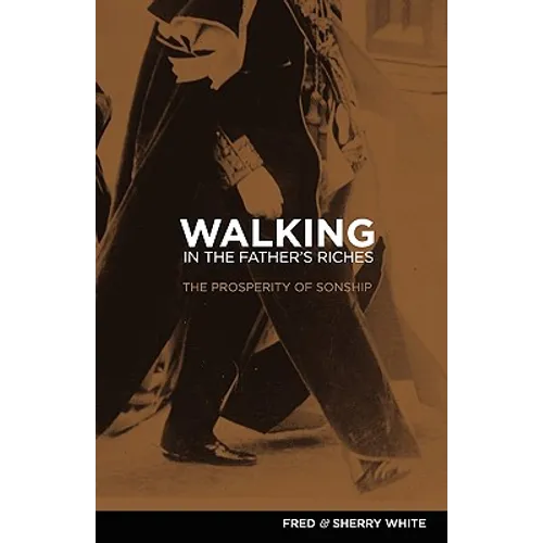 Walking in the Father's Riches