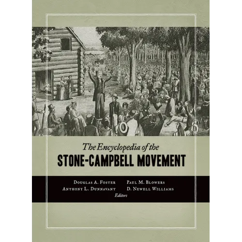 The Encyclopedia of the Stone-Campbell Movement