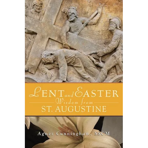 Lent and Easter Wisdom from St Augustine