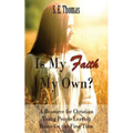 Is My Faith My Own?: A Resource for Christian Young People Leaving Home for the First Time