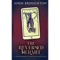 The Reversed Hermit: A Nonconformist's Search For Inner Truth