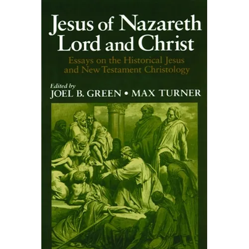 Jesus of Nazareth: Lord and Christ