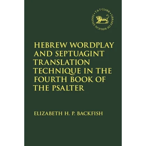 Hebrew Wordplay and Septuagint Translation Technique in the Fourth Book of the Psalter