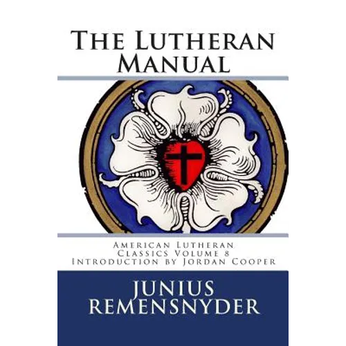 The Lutheran Manual