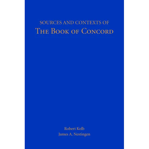 Sources and Contexts of The Book of Concord